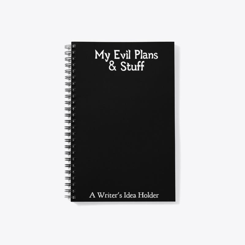 My Evil Plans & Stuff Journal